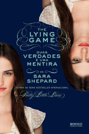 [The Lying Game 03] • Duas verdades e uma mentira